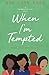 When I'm Tempted (A Promises of God Novel)