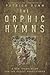 The Orphic Hymns: A New Translation for the Occult Practitioner