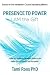 Presence to Power by Tami Roos