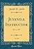 Juvenile Instructor, Vol. 40: June 1, 1905 (Classic Reprint)