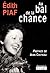 Au bal de la chance by Édith Piaf Au bal de la chance by Édith Piaf