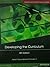 Developing the Curriculum Pearson New International Edition by Peter F. Oliva
