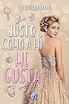 Justo como a mí me gusta (Romantic Ediciones) by C. Martínez Ubero