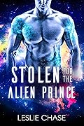 Stolen for the Alien Prince