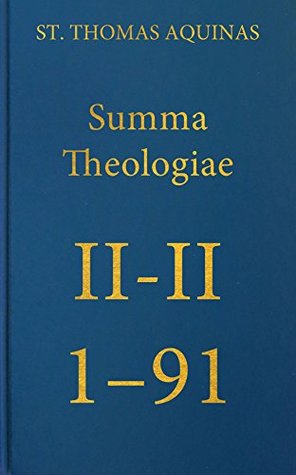Summa Theologiae II-II, 1-91: 17 (Latin-English Opera Omnia)