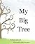 My Big Tree: A concept picture book with a story on friendship