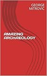 AMAZING ARCHAEOLOGY