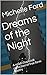Dreams of the Night: A smal...
