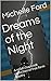 Dreams of the Night by Michelle Ford