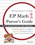 EP Math 1 Parent's Guide: Part of the Easy Peasy All-in-One Homeschool