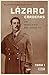 Lázaro Cárdenas. Un mexicano del siglo XX. Tomo 1