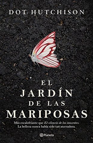 Portada de El jardín de las mariposas, de Dot Hutchison