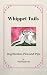 Whippet Tails by Zelda TheWhippet