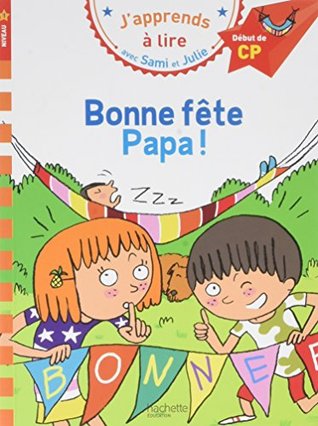 Sami et Julie CP Niveau 1 Bonne fête Papa (French Edition)