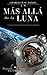 Más Allá de la Luna by Charles B. O' Daniel