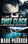 Shot Clock (John Crane #3)