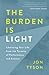 The Burden Is Light: Libera...