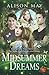 Midsummer Dreams (21st Century Bard Book 2)