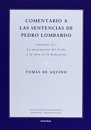 Comentario a las sentencias de Pedro Lombardo III/1 (Colección de pensamiento medieval y renacentista)