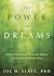 The Power of Dreams by Joe H. Slate