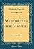 Memories of the Months (Classic Reprint)
