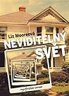 Neviditelný svět by Liz    Moore