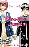 Fire-Hot Aunt, Vol. 1 by Katsuki Izumi