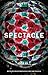 Spectacle (Global Re-Visions)