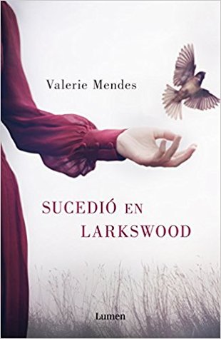 Portada de Sucedió en Larkswood, de Valerie Mendes