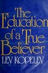 The Education of a True Believer (English and Russian Edition) The Education of a True Believer (English and Russian Edition)