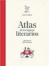 Atlas de los lugares literarios by Cris F. Oliver