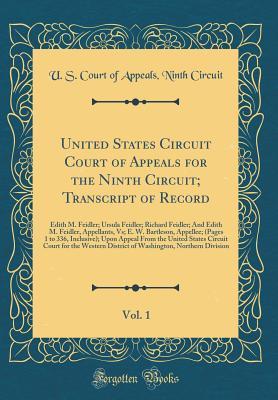 United States Circuit Court of Appeals for the Ninth Circuit; Transcript of Record, Vol. 1: Edith M. Feidler; Ursula Feidler; Richard Feidler; And ... 1 to 336, Inclusive); Upon Appeal From t
