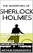 The Adventures of Sherlock Holmes: Annotated