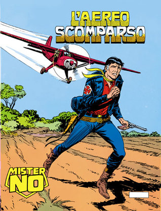 Mister No n° 55: L'aereo scomparso (Mister No #55)