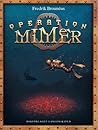 Operation Mimer by Fredrik Brouneus