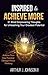 Inspired to Achieve More: 3...