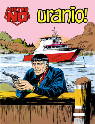 Mister No n° 56: Uranio! (Mister No #56)