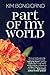 PART OF MY WORLD