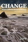 Change: 2014 Heaton Extension Writers' Anthology