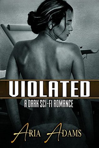 Violated by Aria Adams