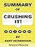 Summary of Crushing It By Gary Vaynerchuk
