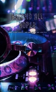 Beyond All Hopes (ToxinZ, #1)