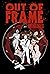 Out of Frame Anthologies