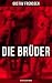 Die Brüder: Historischer Ro...