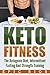 KETO FITNESS by Epic Rios