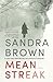 Mean Streak by Sandra       Brown