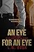An Eye For An Eye by L.M. Bush