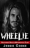 WHEELIE (Southside Skulls MC, #9)