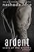 Ardent (Scars of the Wraiths #0.5)