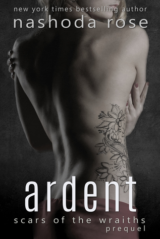 Ardent (Scars of the Wraiths #0.5)